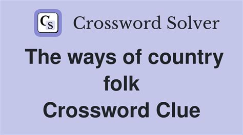 country folk crossword clue|Country folk Crossword Clue Answers .